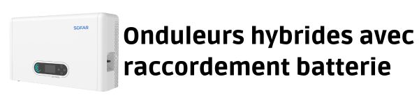 Onduleurs hybrides