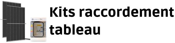 Kits solaires autoconsommation raccordement tableau
